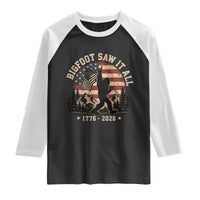 Bigfoot Saw It All 250 Years 1776 2026 4th of July Raglan Shirt
