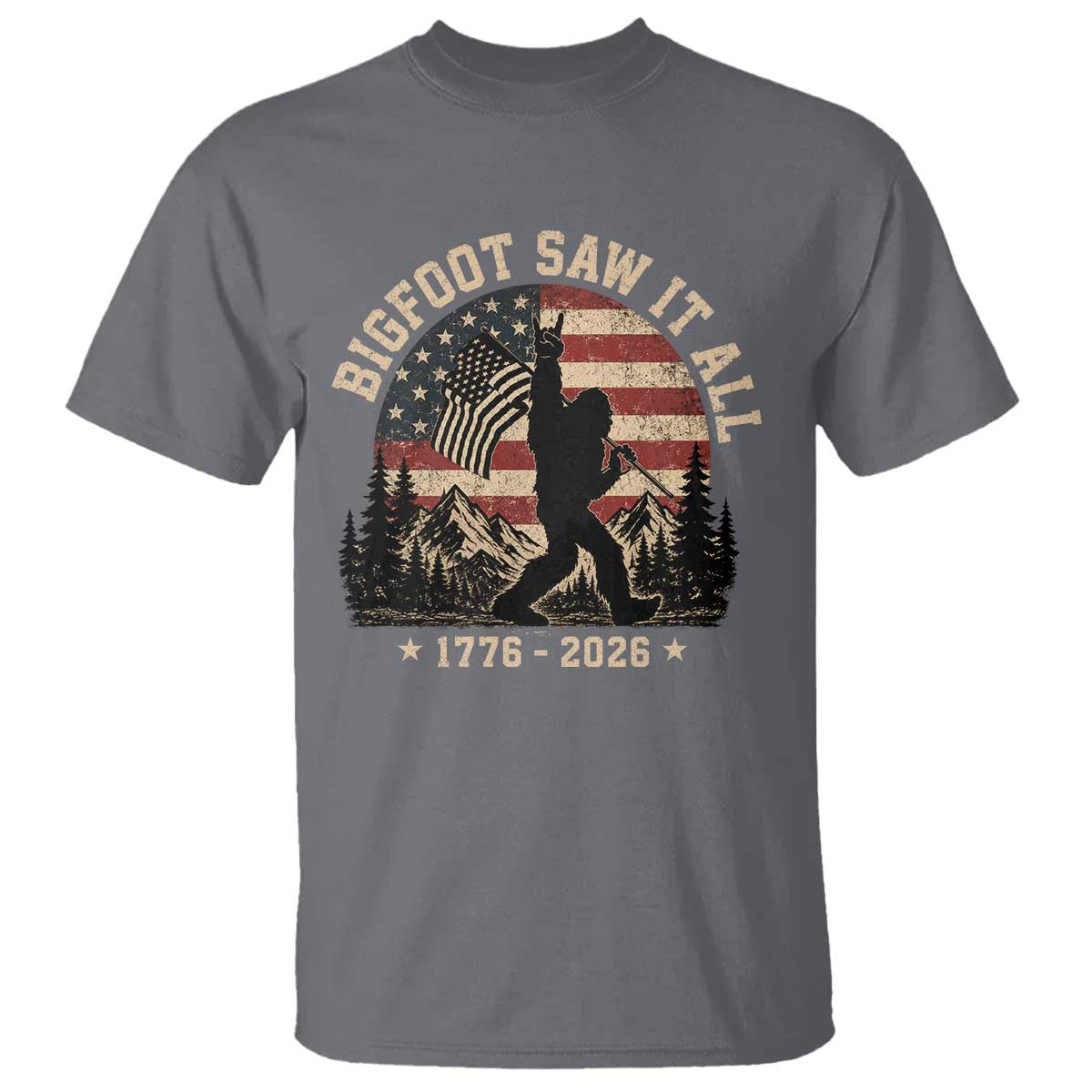 Bigfoot Saw It All 250 Years 1776 2026 4th of July T Shirt