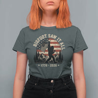 Bigfoot Saw It All 250 Years 1776 2026 4th of July T Shirt For Women
