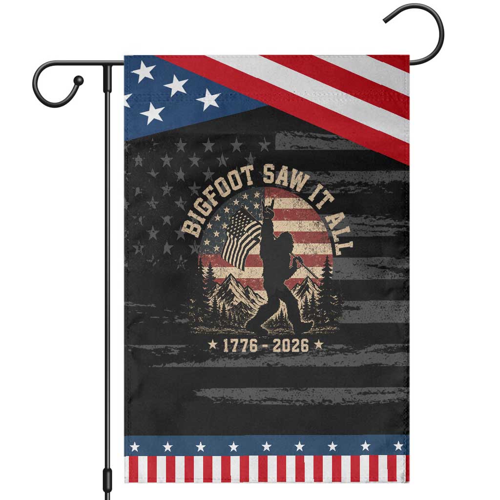 Bigfoot Saw It All 250 Years 1776 2026 4th of July Patriotic Garden Flag