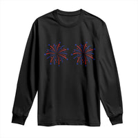 Funny Fireworks 4th of July Adult Humor Long Sleeve Shirt Just Here for The Fireworks