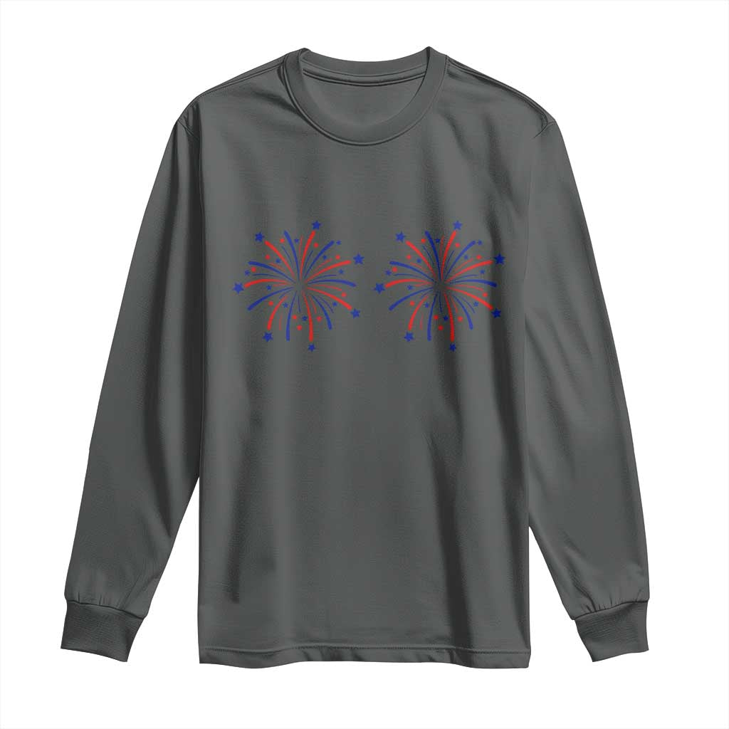 Funny Fireworks 4th of July Adult Humor Long Sleeve Shirt Just Here for The Fireworks