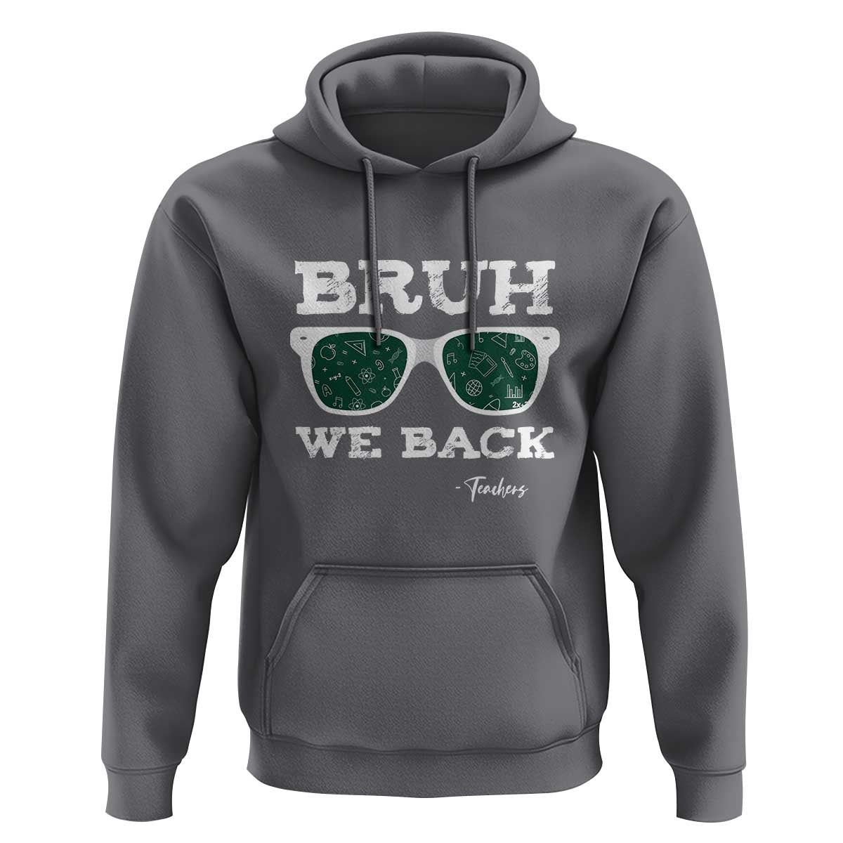 Funny Teacher Hoodie Bruh We Back To School Glasses - Wonder Print Shop