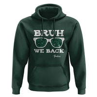 Funny Teacher Hoodie Bruh We Back To School Glasses - Wonder Print Shop