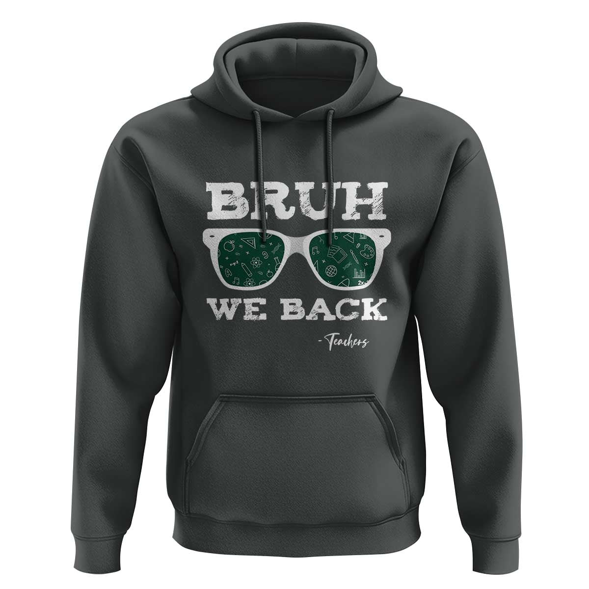 Funny Teacher Hoodie Bruh We Back To School Glasses - Wonder Print Shop