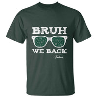 Funny Teacher T Shirt Bruh We Back To School Glasses - Wonder Print Shop
