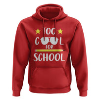 Funny Back To School Hoodie Too Cool For School Sunglasses - Wonder Print Shop