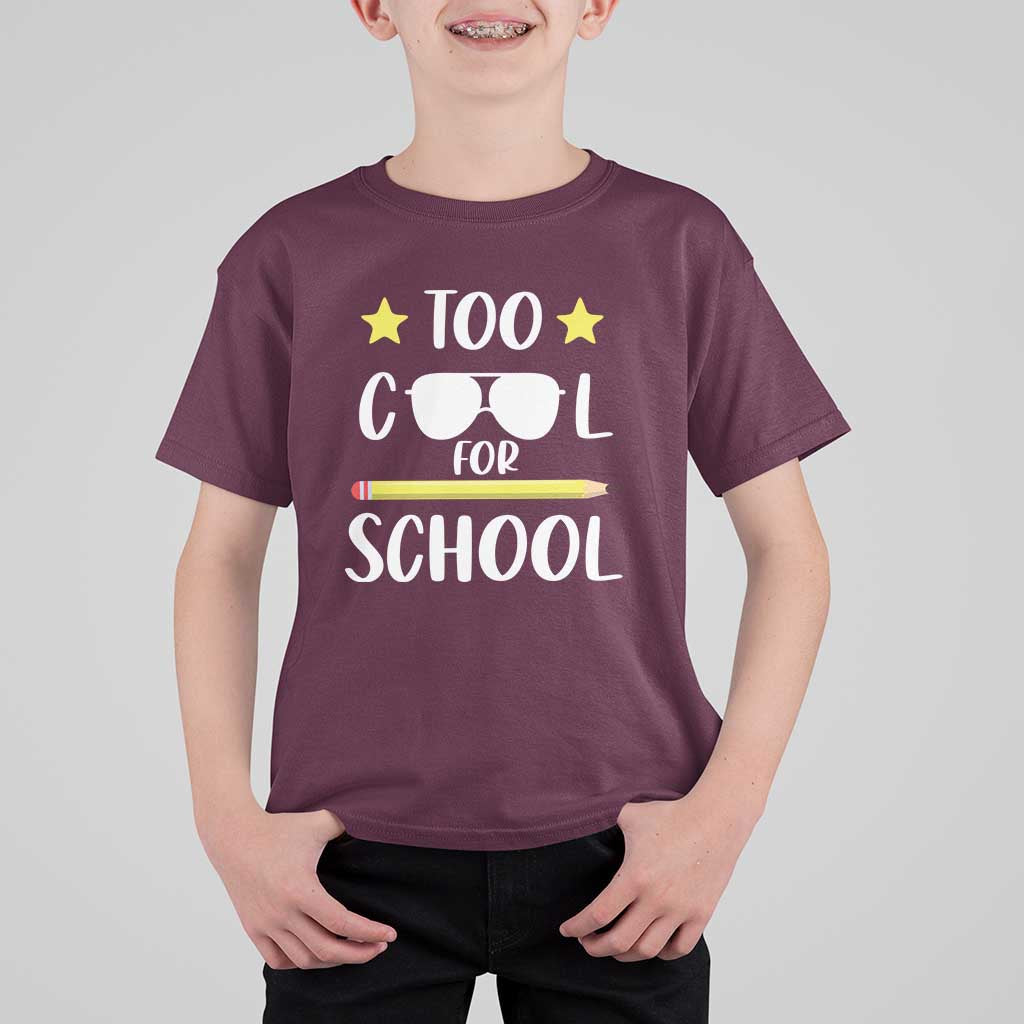 Funny Back To School T Shirt For Kid Too Cool For School Sunglasses - Wonder Print Shop