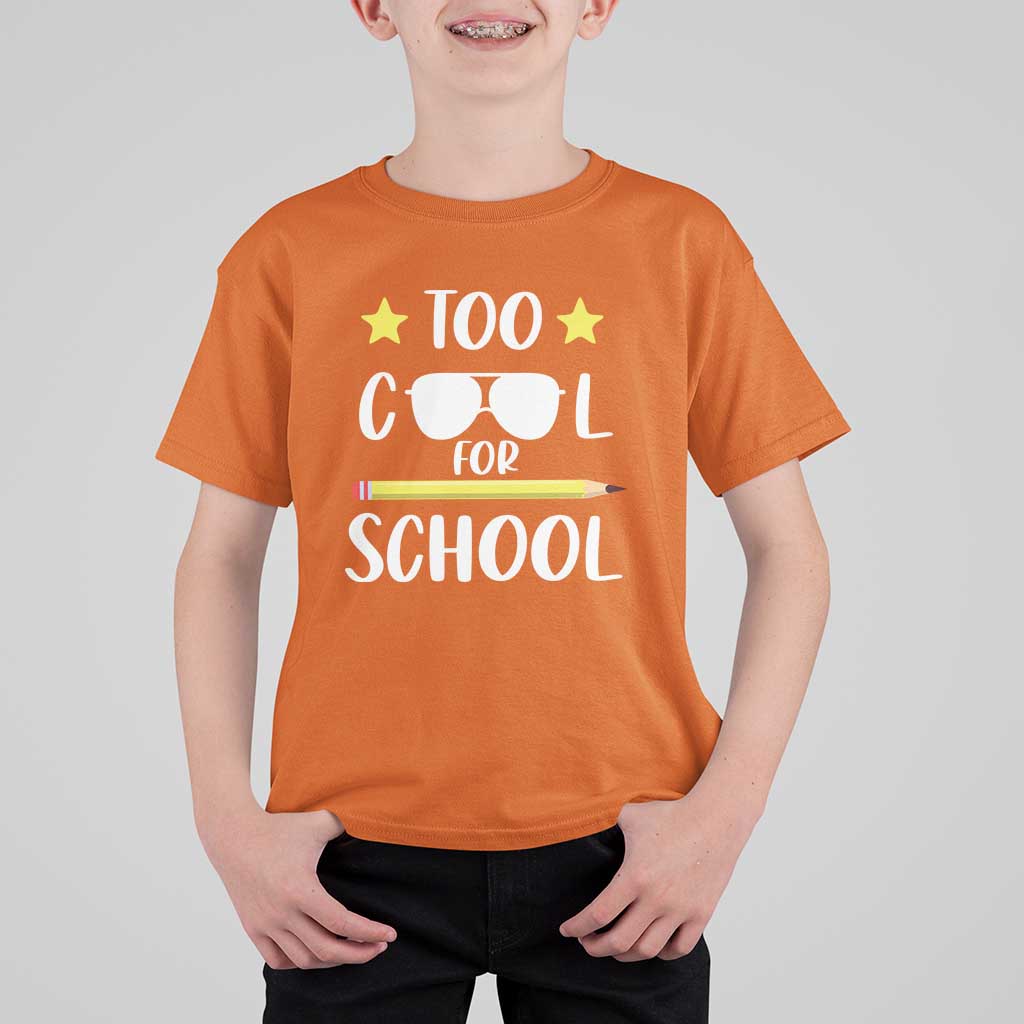 Funny Back To School T Shirt For Kid Too Cool For School Sunglasses - Wonder Print Shop