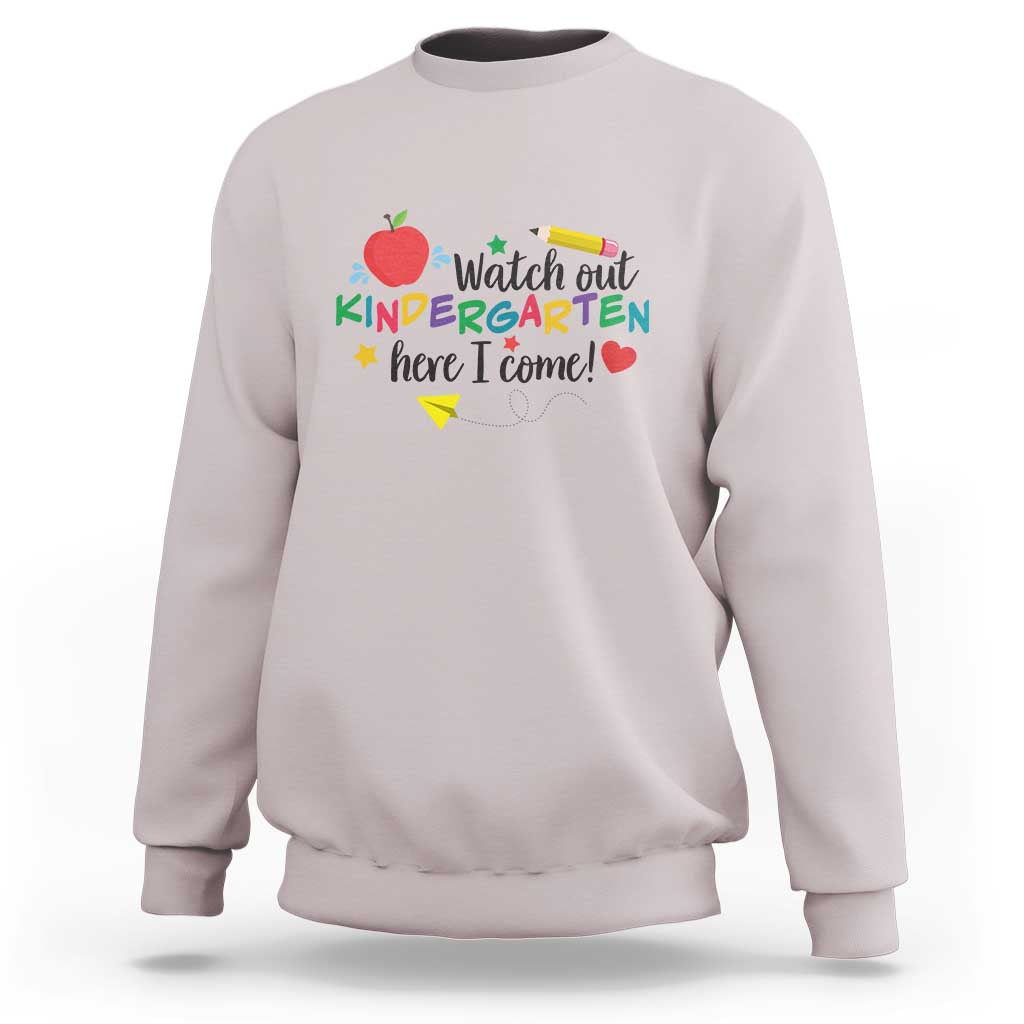Watch Out Kindergarten Here I Come Sweatshirt Back To School Clock Apple Pen - Wonder Print Shop