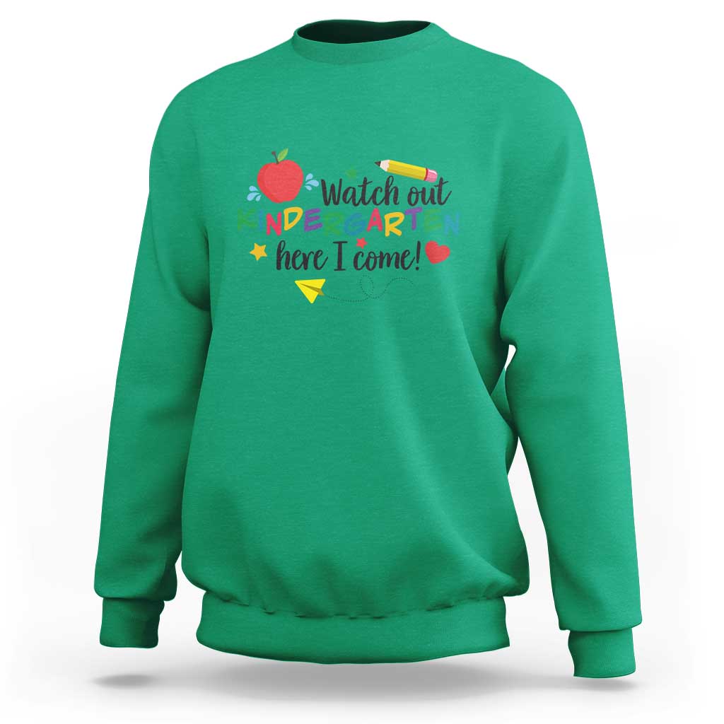 Watch Out Kindergarten Here I Come Sweatshirt Back To School Clock Apple Pen - Wonder Print Shop