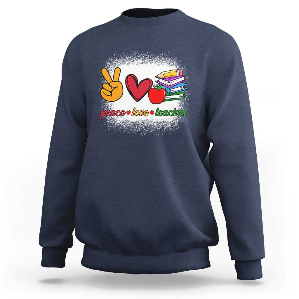 Teacher Sweatshirt Peace Love Teach Cute Apple Book Pencil - Wonder Print Shop