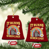 Funny It Burns When I Pee Ceramic Ornament Sarcastic Burning Racoon Meme - Wonder Print Shop