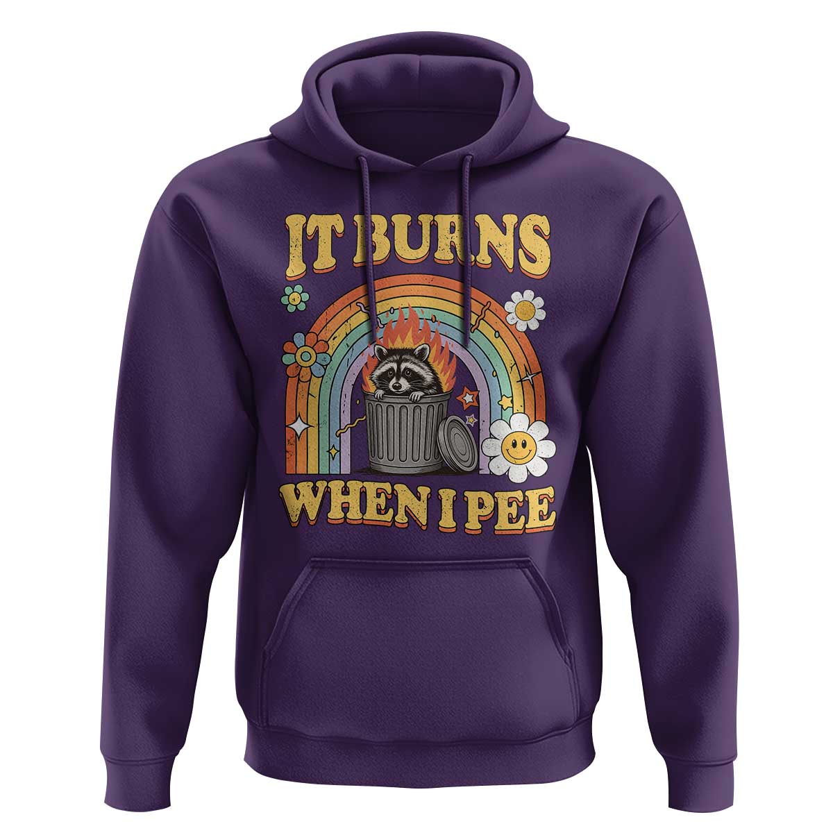 Funny It Burns When I Pee Hoodie Sarcastic Burning Racoon Meme - Wonder Print Shop