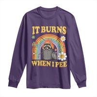 Funny It Burns When I Pee Long Sleeve Shirt Sarcastic Burning Racoon Meme - Wonder Print Shop
