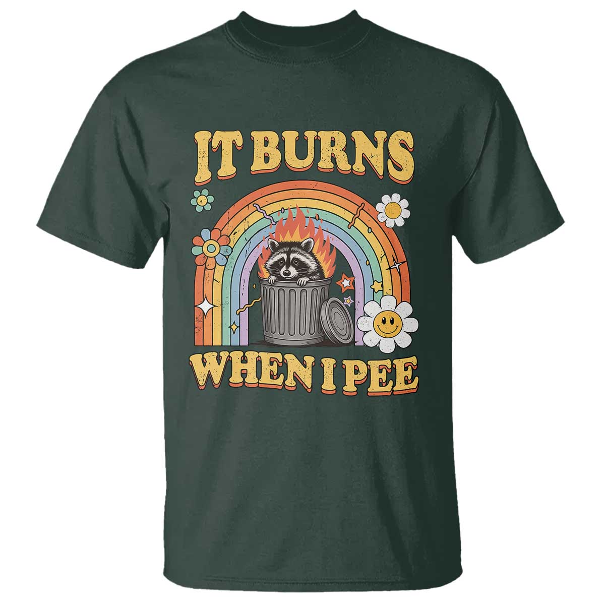 Funny It Burns When I Pee T Shirt Sarcastic Burning Racoon Meme - Wonder Print Shop
