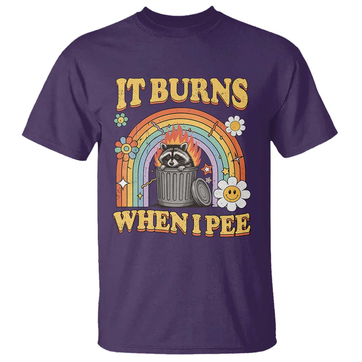 Funny It Burns When I Pee T Shirt Sarcastic Burning Racoon Meme - Wonder Print Shop