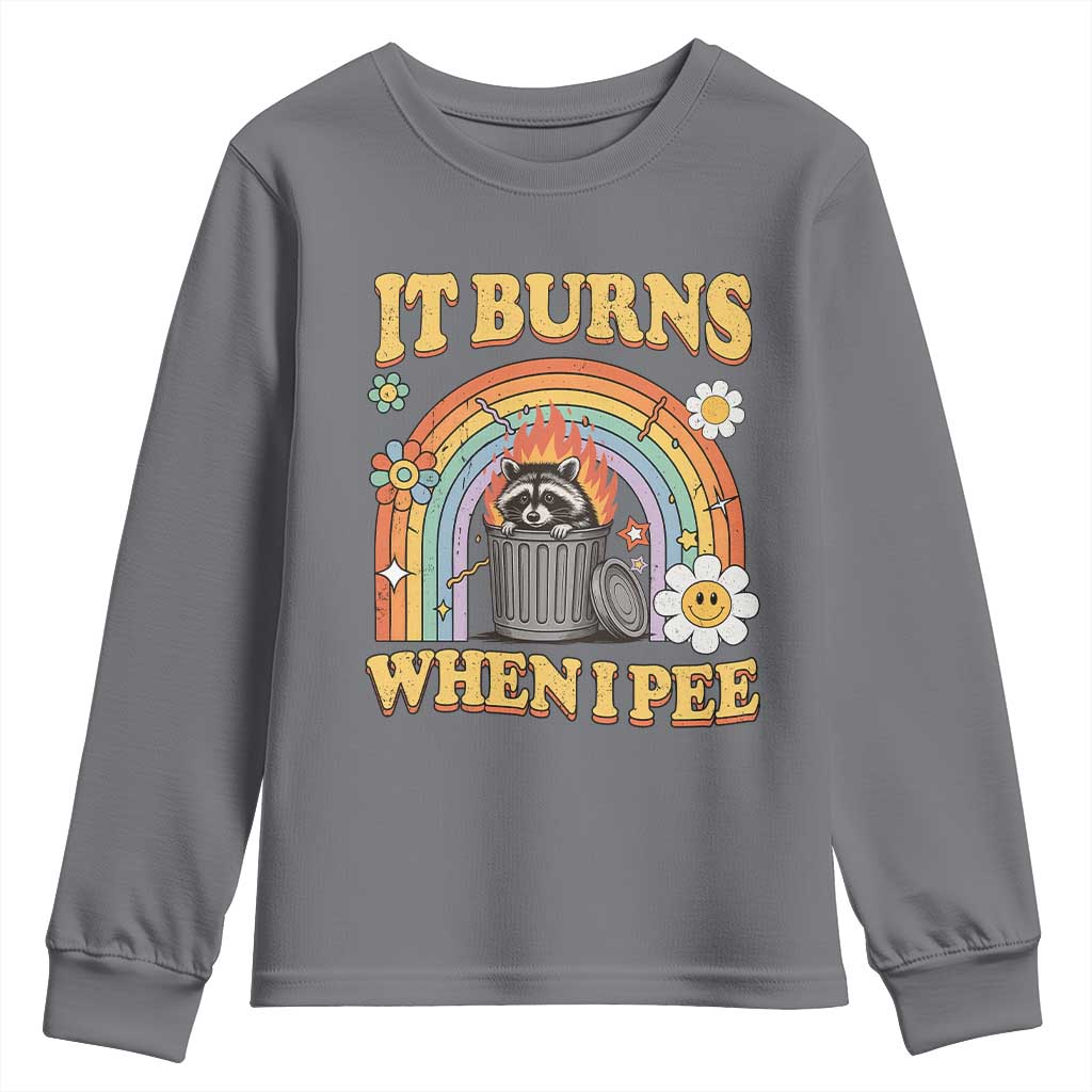 Funny It Burns When I Pee Youth Sweatshirt Sarcastic Burning Racoon Meme - Wonder Print Shop