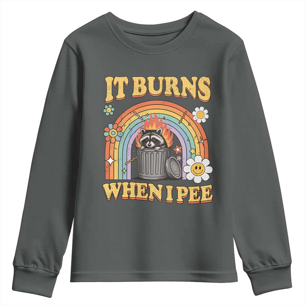 Funny It Burns When I Pee Youth Sweatshirt Sarcastic Burning Racoon Meme - Wonder Print Shop