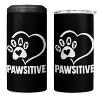 Funny Stay Pawsitive 4 in 1 Can Cooler Tumbler Cat Dog Lover Positive Vibes - Wonder Print Shop