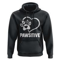 Funny Stay Pawsitive Hoodie Cat Dog Lover Positive Vibes - Wonder Print Shop