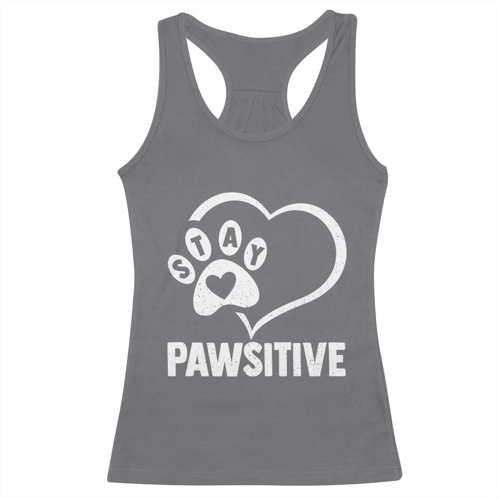 Funny Stay Pawsitive Racerback Tank Top Cat Dog Lover Positive Vibes - Wonder Print Shop