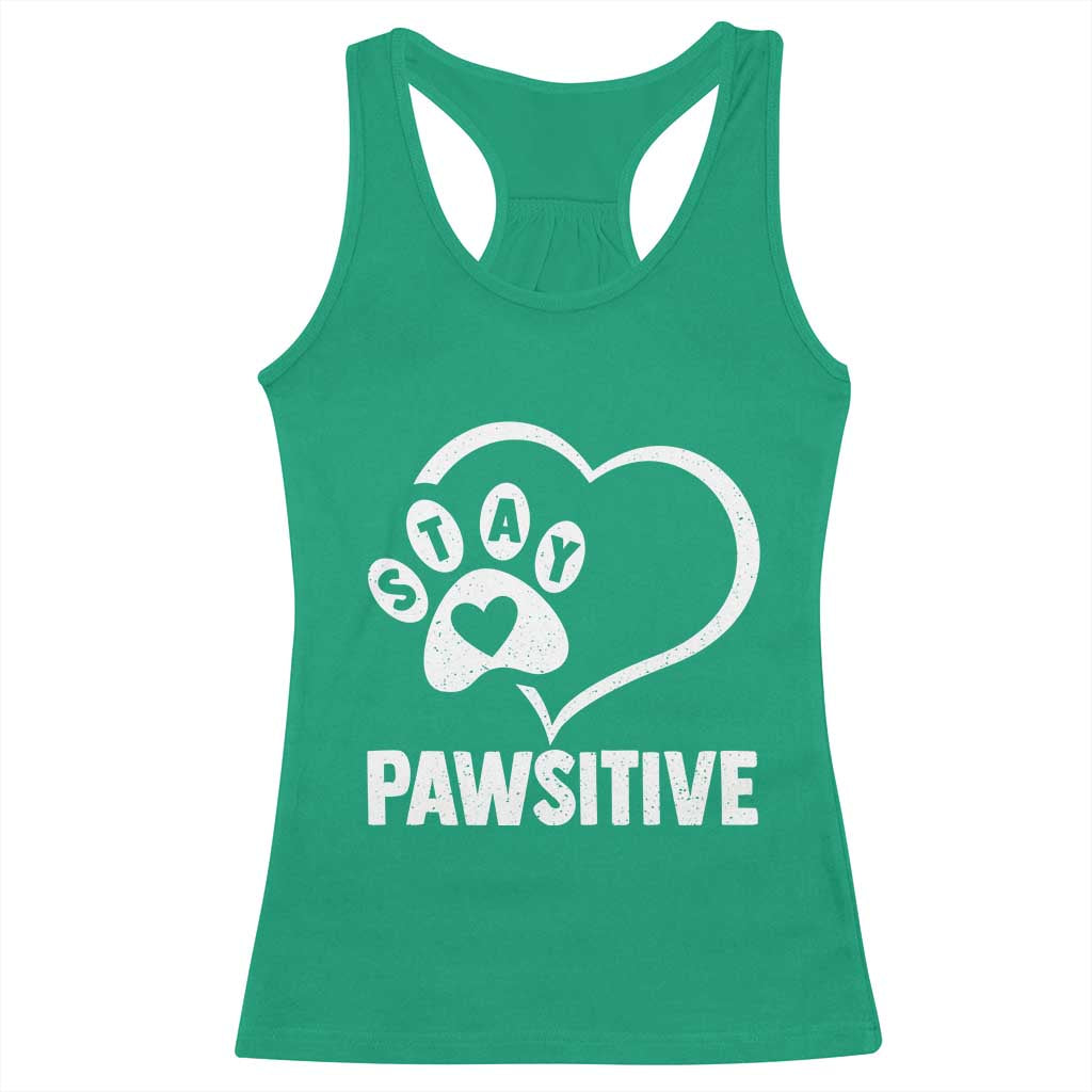 Funny Stay Pawsitive Racerback Tank Top Cat Dog Lover Positive Vibes - Wonder Print Shop
