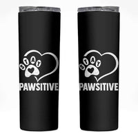 Funny Stay Pawsitive Skinny Tumbler Cat Dog Lover Positive Vibes - Wonder Print Shop