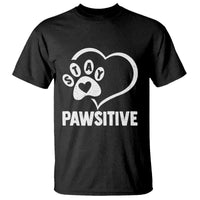 Funny Stay Pawsitive T Shirt Cat Dog Lover Positive Vibes - Wonder Print Shop