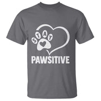 Funny Stay Pawsitive T Shirt Cat Dog Lover Positive Vibes - Wonder Print Shop