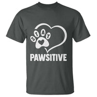 Funny Stay Pawsitive T Shirt Cat Dog Lover Positive Vibes - Wonder Print Shop