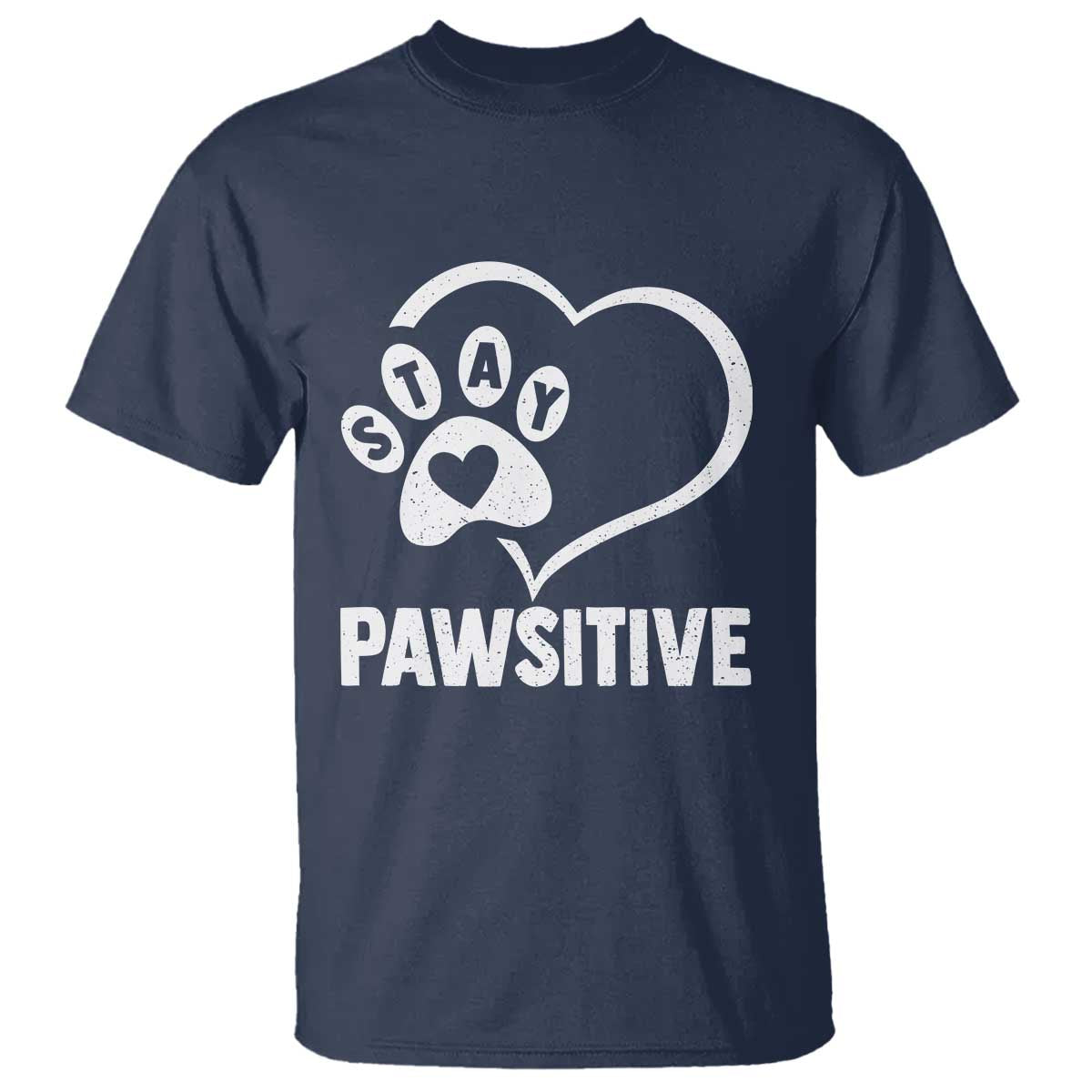 Funny Stay Pawsitive T Shirt Cat Dog Lover Positive Vibes - Wonder Print Shop