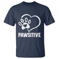 Funny Stay Pawsitive T Shirt Cat Dog Lover Positive Vibes - Wonder Print Shop