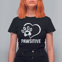 Funny Stay Pawsitive T Shirt For Women Cat Dog Lover Positive Vibes - Wonder Print Shop