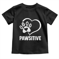 Funny Stay Pawsitive Toddler T Shirt Cat Dog Lover Positive Vibes - Wonder Print Shop