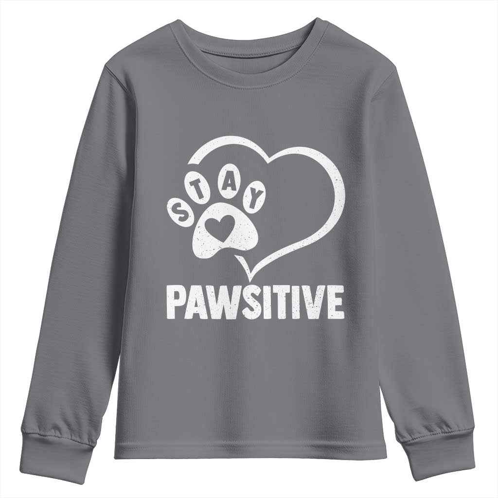 Funny Stay Pawsitive Youth Sweatshirt Cat Dog Lover Positive Vibes - Wonder Print Shop