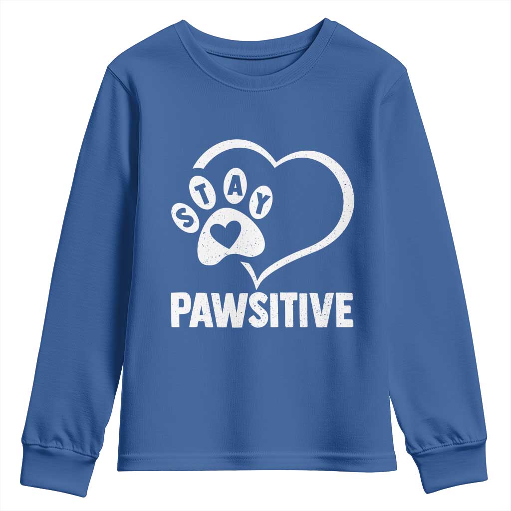 Funny Stay Pawsitive Youth Sweatshirt Cat Dog Lover Positive Vibes - Wonder Print Shop