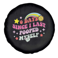 Funny 0 Days Since I Last Pooped Myself Spare Tire Cover Joke Meme Gag - Wonder Print Shop