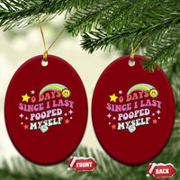 Funny 0 Days Since I Last Pooped Myself Ceramic Ornament Joke Meme Gag - Wonder Print Shop