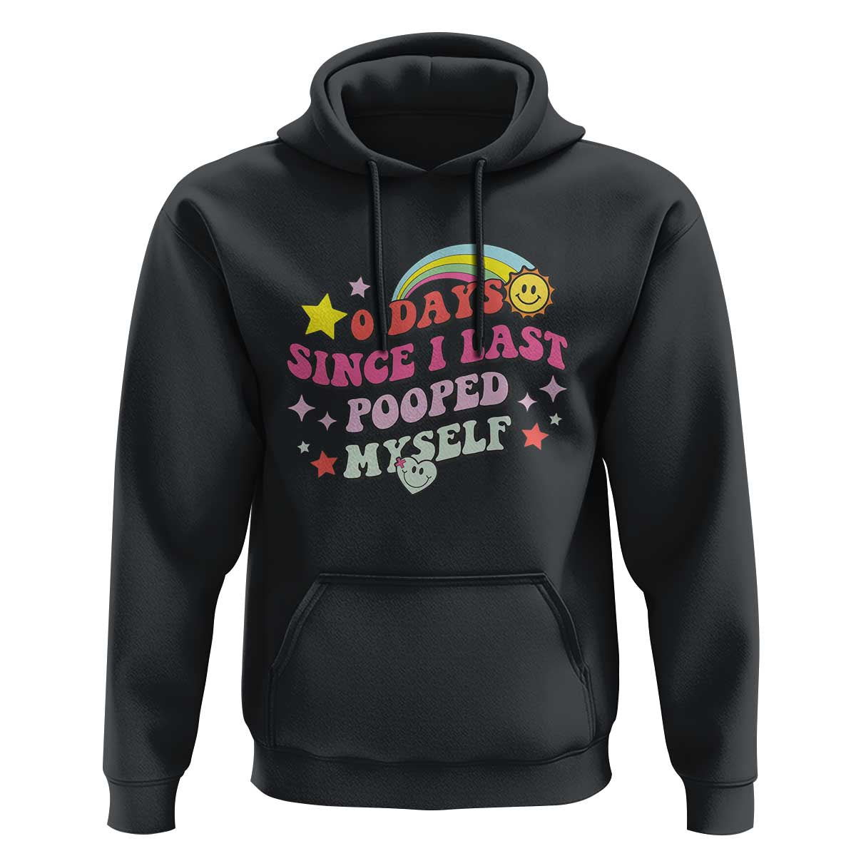 Funny 0 Days Since I Last Pooped Myself Hoodie Joke Meme Gag - Wonder Print Shop