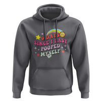 Funny 0 Days Since I Last Pooped Myself Hoodie Joke Meme Gag - Wonder Print Shop