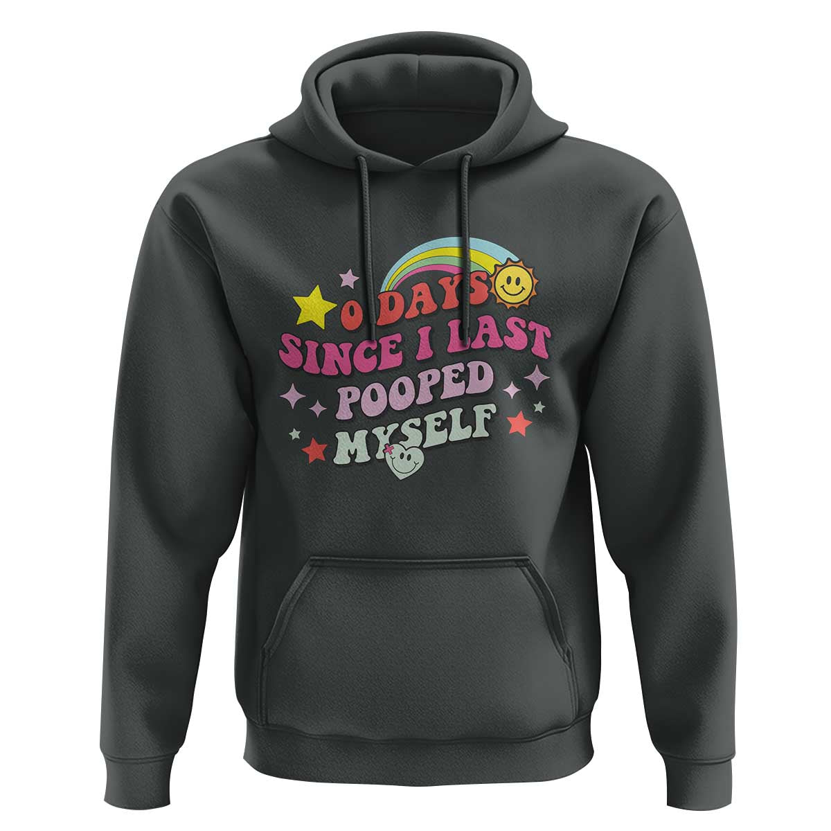 Funny 0 Days Since I Last Pooped Myself Hoodie Joke Meme Gag - Wonder Print Shop