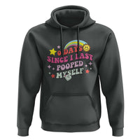 Funny 0 Days Since I Last Pooped Myself Hoodie Joke Meme Gag - Wonder Print Shop
