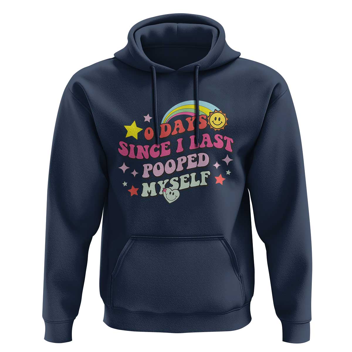 Funny 0 Days Since I Last Pooped Myself Hoodie Joke Meme Gag - Wonder Print Shop