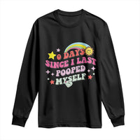 Funny 0 Days Since I Last Pooped Myself Long Sleeve Shirt Joke Meme Gag - Wonder Print Shop