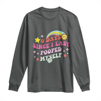 Funny 0 Days Since I Last Pooped Myself Long Sleeve Shirt Joke Meme Gag - Wonder Print Shop