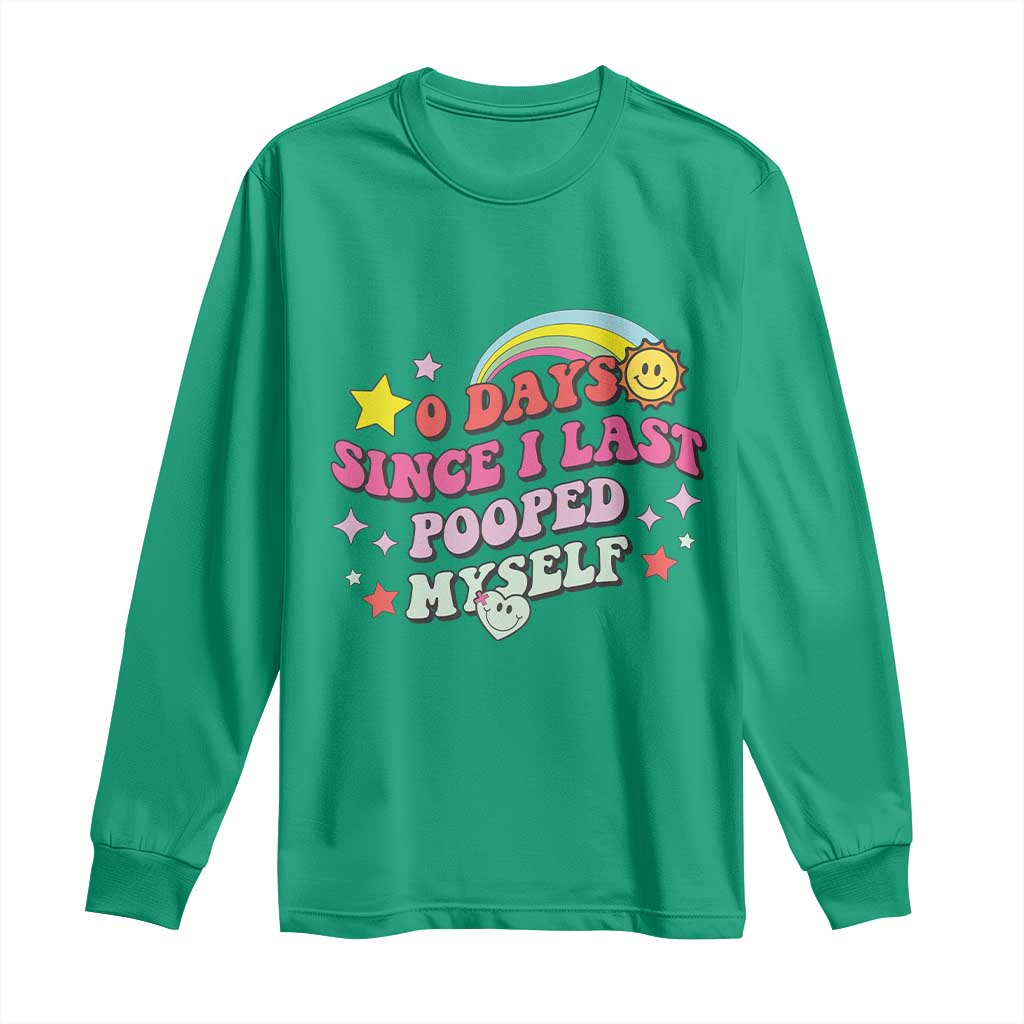 Funny 0 Days Since I Last Pooped Myself Long Sleeve Shirt Joke Meme Gag - Wonder Print Shop