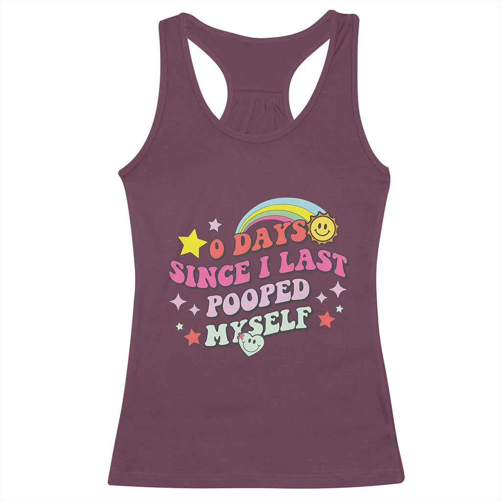Funny 0 Days Since I Last Pooped Myself Racerback Tank Top Joke Meme Gag - Wonder Print Shop