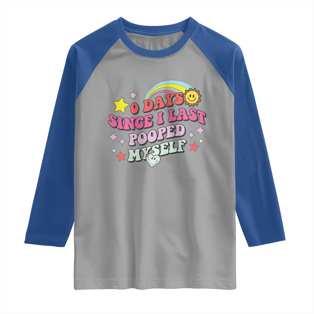 Funny 0 Days Since I Last Pooped Myself Raglan Shirt Joke Meme Gag - Wonder Print Shop