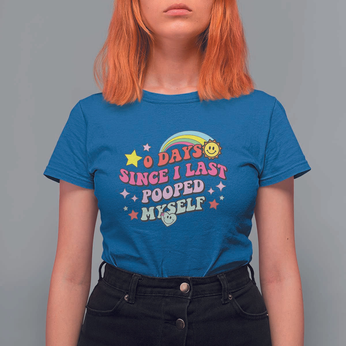 Funny 0 Days Since I Last Pooped Myself T Shirt For Women Joke Meme Gag - Wonder Print Shop